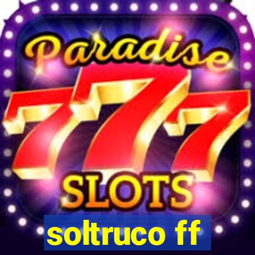 soltruco ff
